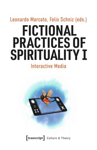 Fictional Practices of Spirituality I: Interactive Media