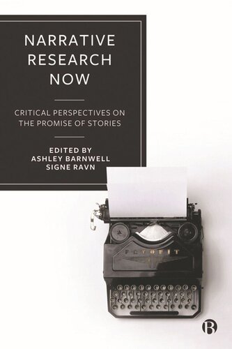 Narrative Research Now: Critical Perspectives on the Promise of Stories