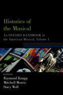 Histories of the Musical: An Oxford Handbook of the American Musical