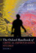 The Oxford Handbook of Critical Improvisation Studies
