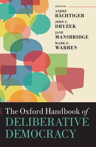 The Oxford Handbook of Deliberative Democracy (Oxford Handbooks)