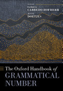 The Oxford Handbook of Grammatical Number