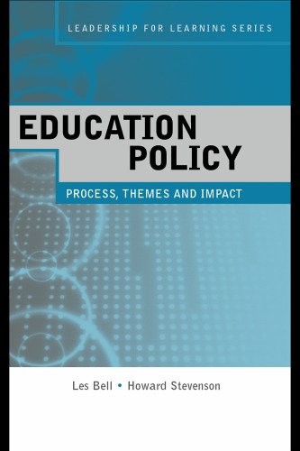 Education Policy:  Process, Themes and Impact (Leadership for Learning)
