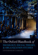 The Oxford Handbook of Sociology, Social Theory, and Organization Studies: Contemporary Currents