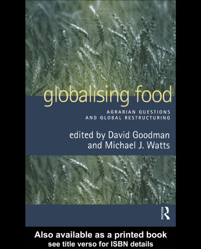 Globalising Food: Agrarian Questions and Global Restructuring