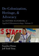 De-Colonization, Heritage, and Advocacy: An Oxford Handbook of Applied Ethnomusicology