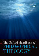The Oxford Handbook of Philosophical Theology
