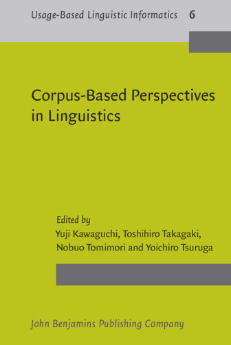 Corpus-Based Perspectives in Linguistics (Usage-Based Linguistic Informatics)