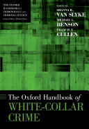 The Oxford Handbook of White-collar Crime