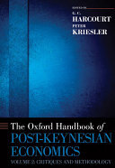 The Oxford Handbook of Post-Keynesian Economics, Volume 2: Critiques and Methodology