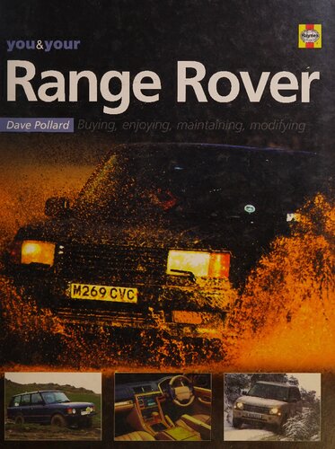 You & Your Range Rover: Buying, Enjoying, Maintaining & Modifiying