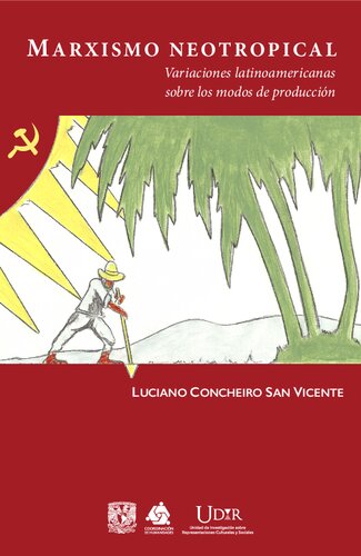 Marximo neotropical: Variaciones latinoamericanas sobre los modos de producción
