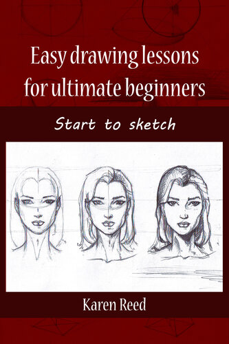 Easy drawing lessons for ultimate beginners: Start to sketch