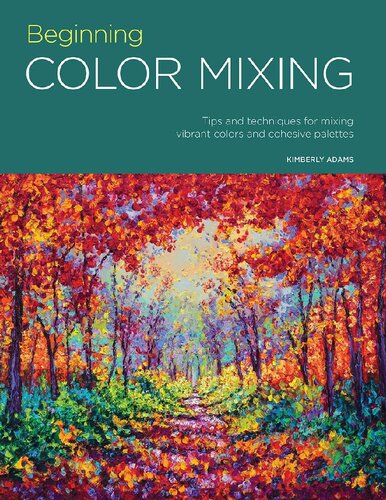 Portfolio: Beginning Color Mixing: Tips and techniques for mixing vibrant colors and cohesive palettes (Volume 8) (Portfolio, 8)