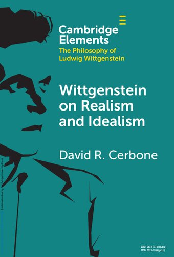 Wittgenstein on Realism and Idealism