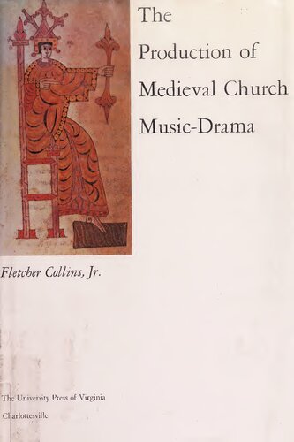 The production of medieval church music-drama