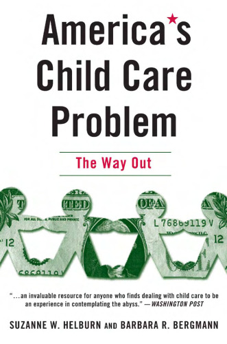 America's Child Care Problem: The Way Out
