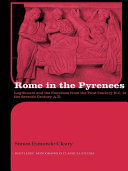 Rome in the Pyrenees: Lugdunum and the Convenae from the first century B.C. to the seventh century A.D.