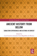 Ancient History from Below: Subaltern Experiences and Actions in Context