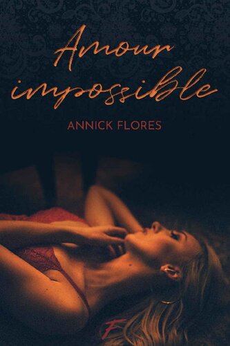 Amour impossible (French Edition)