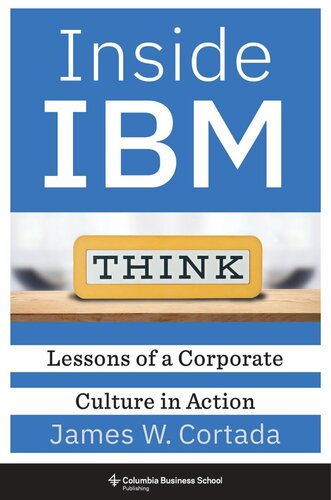 Inside IBM: Lessons of a Corporate Culture in Action