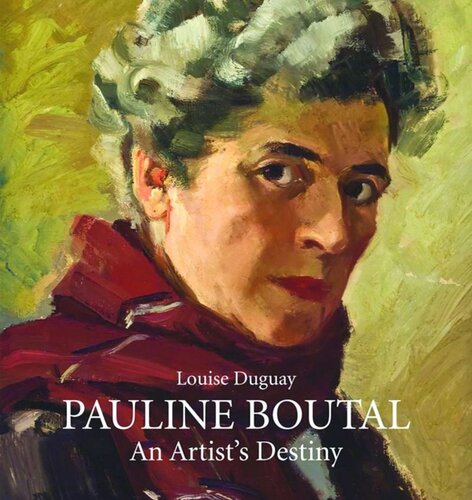 Pauline Boutal: An Artist's Destiny, 1894-1992