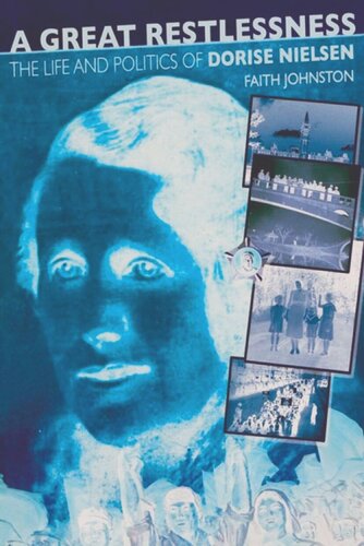 A Great Restlessness: The Life and Politics of Dorise Nielsen