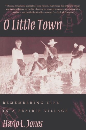 O Little Town: Remembering Life in a Prairie Village