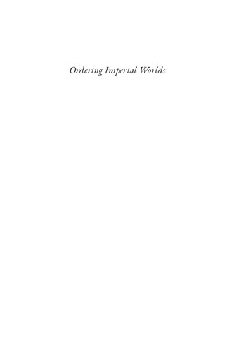 Ordering Imperial Worlds: From Late Medieval Spain to the Modern Middle East