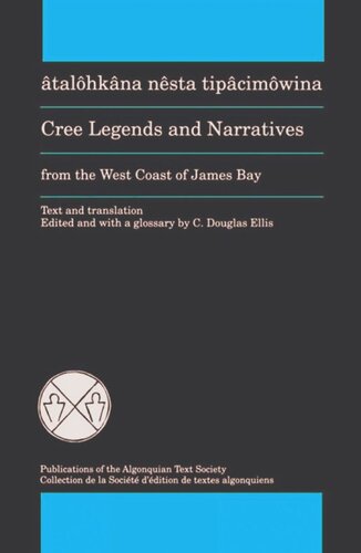 Cree Legends and Narratives from the West Coast of James Bay
