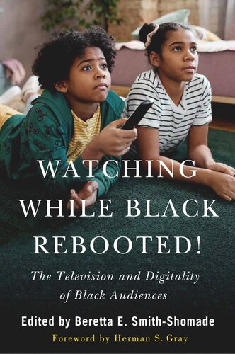 Watching While Black Rebooted!: The Television and Digitality of Black Audiences
