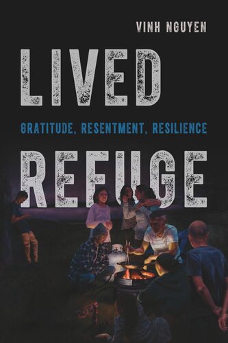 Lived Refuge: Gratitude, Resentment, Resilience