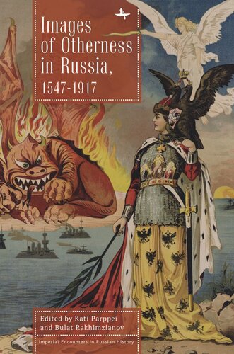 Images of Otherness in Russia, 1547-1917