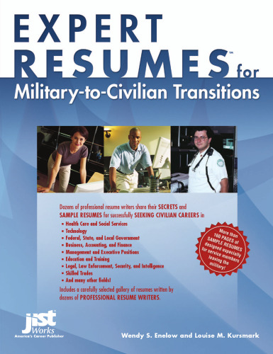 Expert Resumes For Military To Civilian Transitions (Expert Resumes)