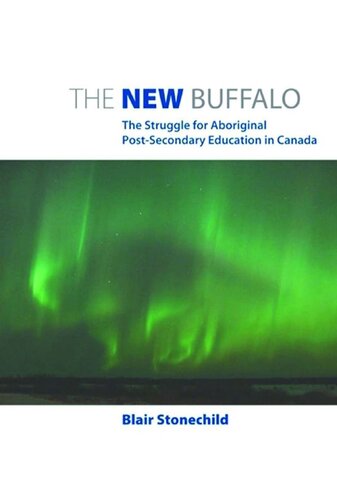 The New Buffalo: The Struggle for Aboriginal Post-Secondary Education