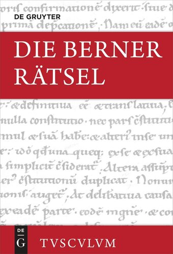 Die Berner Rätsel / Aenigmata Bernensia: Lateinisch - deutsch