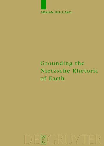 Grounding the Nietzsche Rhetoric of Earth