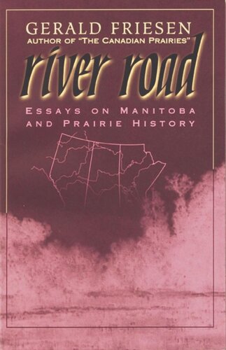River Road: Essays on Manitoba and Prairie History