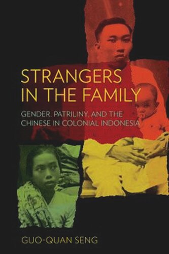 Strangers in the Family: Gender, Patriliny, and the Chinese in Colonial Indonesia