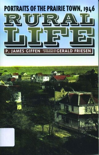 Rural Life: Portraits of the Prairie Town, 1946