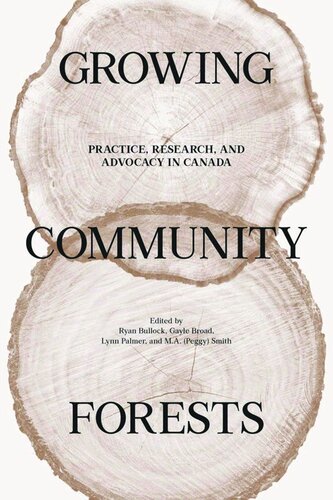Growing Community Forests: Practice, Research, and Advocacy in Canada