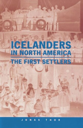 Icelanders in North America: The First Settlers