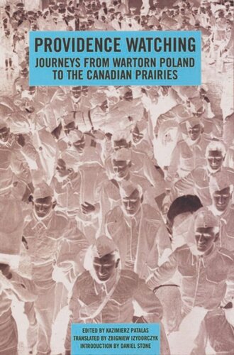 Providence Watching: Journeys from Wartorn Poland to the Canadian Prairies