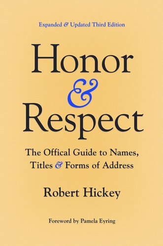 Honor and Respect: The Official Guide to Names, Titles, and Forms of Address