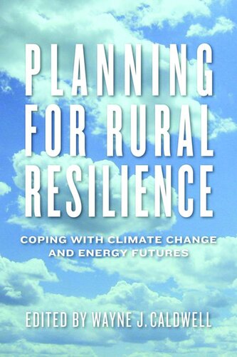 Planning for Rural Resilience: Coping with Climate Change and Energy Futures