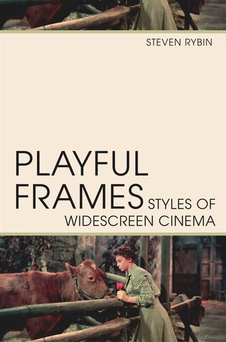 Playful Frames: Styles of Widescreen Cinema