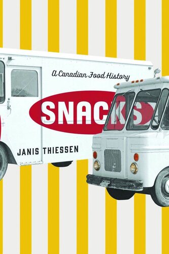 Snacks: A Canadian Food History
