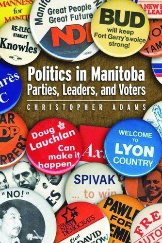 Politics in Manitoba: Parties, Leaders, and Voters