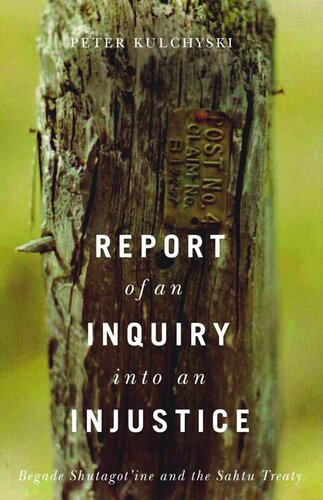 Report of an Inquiry into an Injustice: Begade Shutagot'ine and the Sahtu Treaty