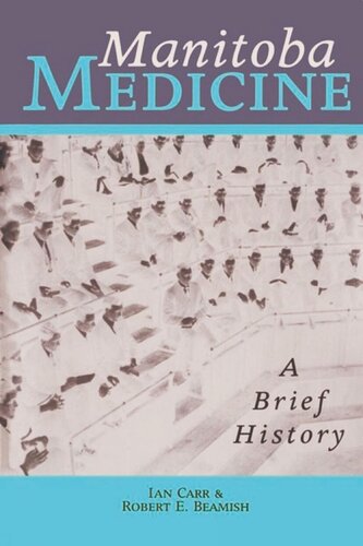 Manitoba Medicine: A Brief History